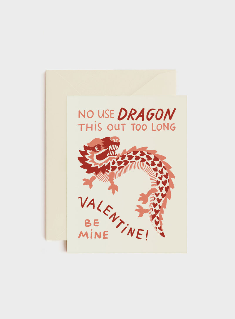 No Use Dragon This Out, Valentines